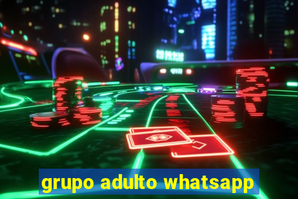 grupo adulto whatsapp